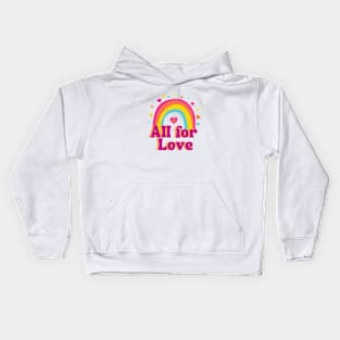 Rainbow All for Love Kids Hoodie